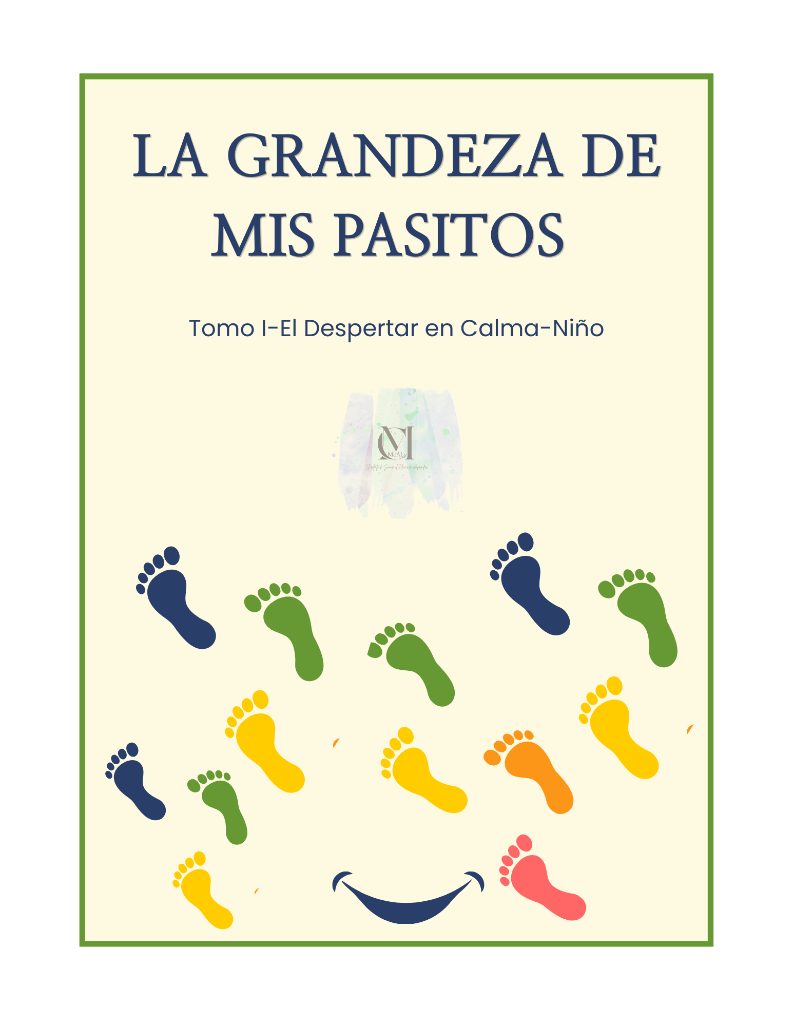 La Grandeza De Mis Pasitos-Tomo I- El Despertar-Niño
